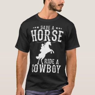 T-shirt Économisez Une Promenade À Cheval Un Cowboy Drôle 