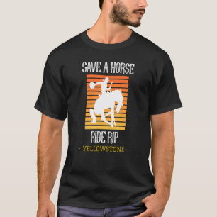 T-shirt Économisez Une Randonnée À Cheval Rip Yellowstone 
