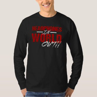 T-shirt Écouteurs dans du monde la longue douille