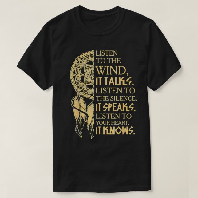 T-shirt Écoutez Le Vent Dont Il Parle Native American T  (Design devant)