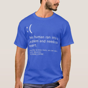 T-shirt Écran bleu de la mort - Erreur de café 