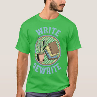 T-shirt Écrire Réécrire Au Citation Processus d'écriture R