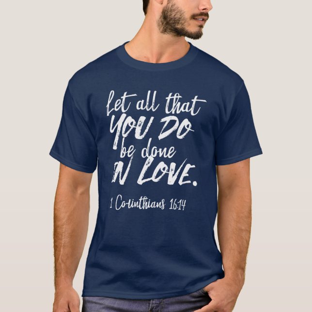 T-shirt Écriture d'Amour Inspirationnelle - 1 Corinthiens  (Devant)