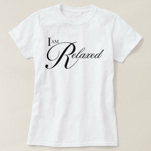 T-shirt écriture esthétique affirmation Je suis détendu