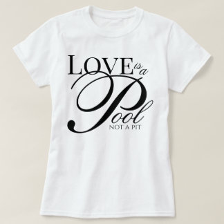 T-shirt Écriture esthétique L'amour est une piscine, pas u