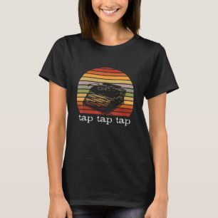 T-shirt Écrivain Retro Typewriter Tap Tap Tap Book Novel W