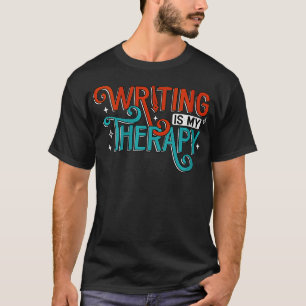T-shirt Écrivain Thérapie Drôle Écrivain Auteur Novelis