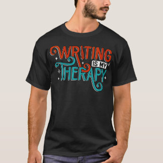 T-shirt Écrivain Thérapie Drôle Écrivain Auteur Novelis