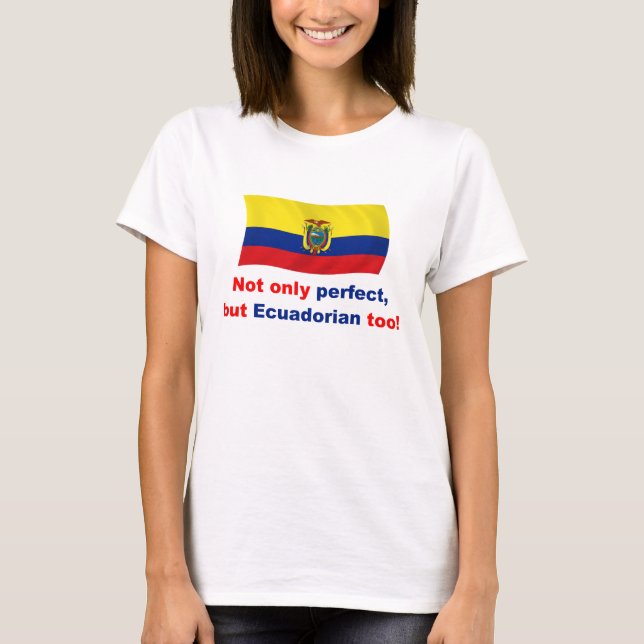 T-shirt Ecuadorian parfait (Devant)