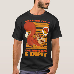 T-shirt Écureuil Acorn Excuse Meu2026 Votre Oiseau Est E