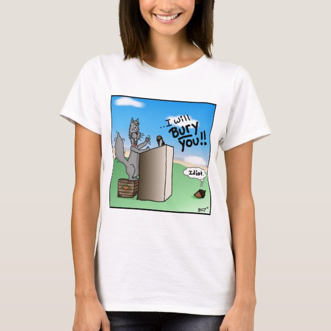 T-shirt Écureuil de travail : Je vous enterrerai bande (Devant)