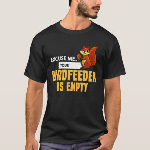 T-shirt Écureuil drôle Cadeau Oiseau nourricier Chasse