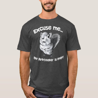 T-shirt Écureuil Drôle Excusez-Moi Votre Oiseau Est