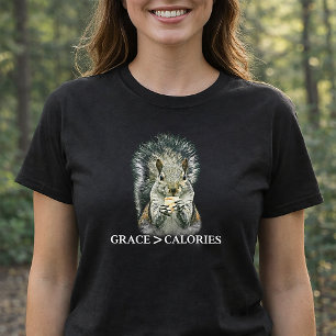 T-shirt Écureuil drôle Grace supérieure aux calories