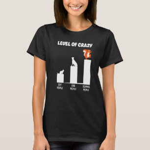 T-shirt Écureuil Gland Niveau De Personnes De Chat Fou Per