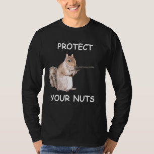 T-shirt Écureuil Protégez vos noix Drôle Citation Rude Say