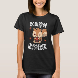 T-shirt Écureuils Whisperer Pour Les Amateurs D'Écureuil.