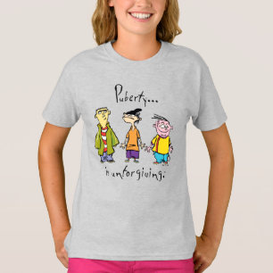 T-shirt Ed, Edd, n Eddy - La puberté est impitoyable