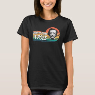 T-shirt Edgar Allan Poe Quand Il Pleut Il Poe 13