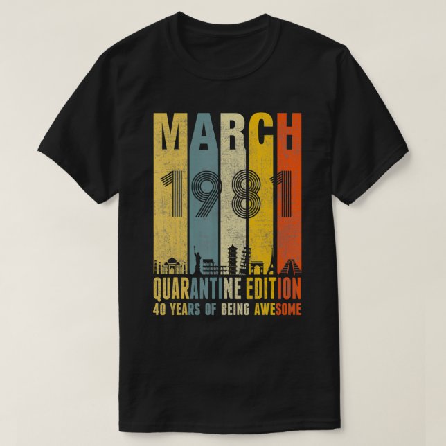 T-shirt Édition de quarantaine Mars 1981 40e anniversaire  (Design devant)