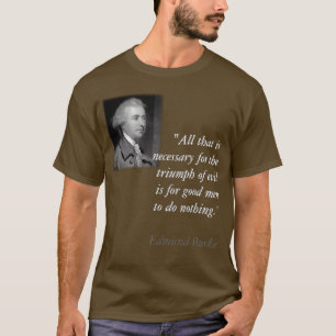 T-shirt Edmund Burke "Triumph" de chemise mauvaise