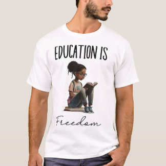 T-shirt Education is Freedom Black Teacher Books BHM