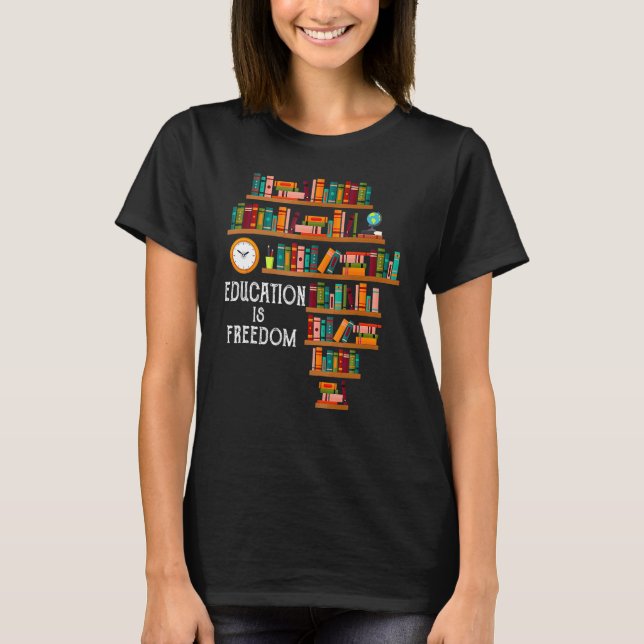 T-shirt Education Is Freedom Book Reader Black History Mon (Devant)
