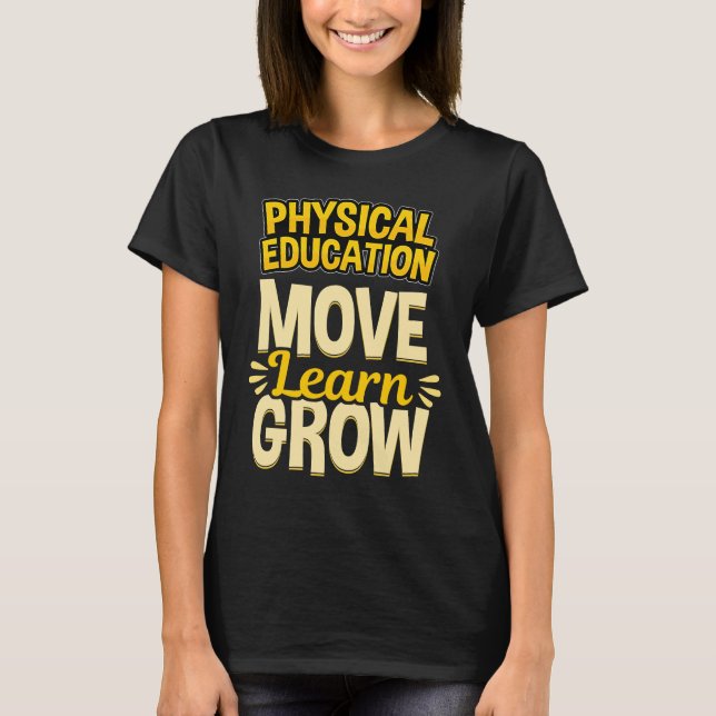 T-shirt Éducation physique Déplacement Apprendre Croissanc (Devant)