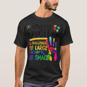 T-shirt Éducation spéciale Pas de défi trop grand Pas d