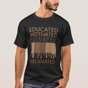 T-shirt Éduqué Motivé Élevé Mélanisé