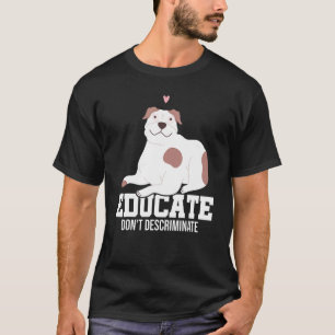 T-shirt Éduquer Ne pas diffamer Chien Propriétaire Chien C