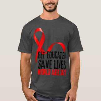 T-shirt Éduquer Sauver des vies Journée mondiale du sida 1