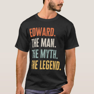 T-shirt Edward The Best Man Myth Legend Meilleur Nom Edwar