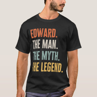 T-shirt Edward The Best Man Myth Legend Meilleur Nom Edwar