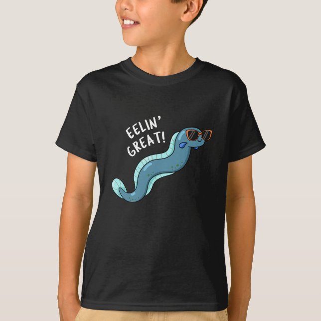 T-shirt Eelin Great Funny Slippery Eel Pun Dark BG (Devant)