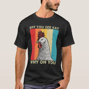 T-shirt Eff Vous Voyez Kay Pourquoi Oh Vous Pouvez Lover R