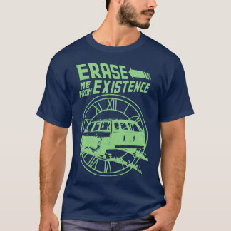 T-shirt Effacer moi de l'existence drôle parodie