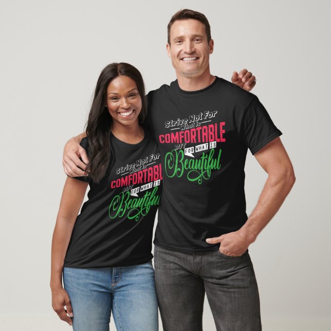 T-shirt Efforcez-Vous Pour Ce Qui Est Beau (Unisexe)