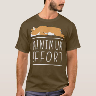 T-shirt Effort Minimum Funny Corgi Minimaliste Lazy Plaisa