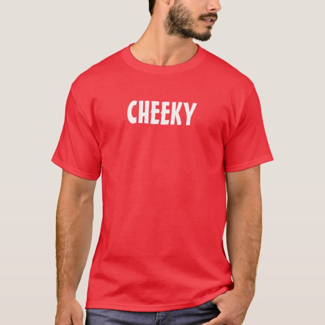T-SHIRT EFFRONTÉ (Devant)