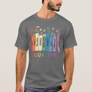 T-shirt Égalité Amour Paix Inclusion Gentillesse Changemen