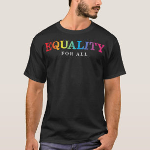 T-shirt Égalité LGBT pour tous lesbiennes gays fierté arc-