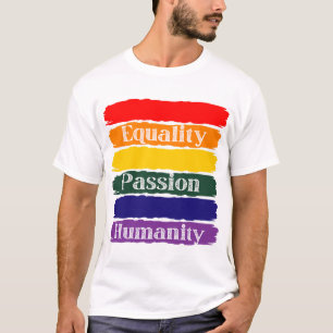 T-shirt Égalité, passionnée, humanité