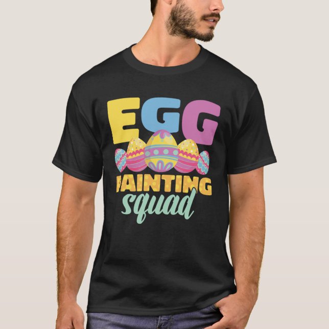 T-shirt Egg Painting Squad Easter Bunny Easter Pun Easter  (Devant)