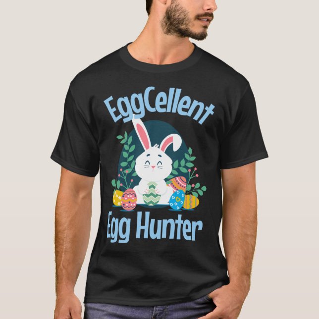 T-shirt EggCellent Egg Hunter Cute Easter Bunny Egg Hunt P (Devant)