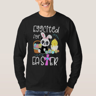 T-shirt Eggcited for Easter Eggs Panda Bunny Chick Funny Q