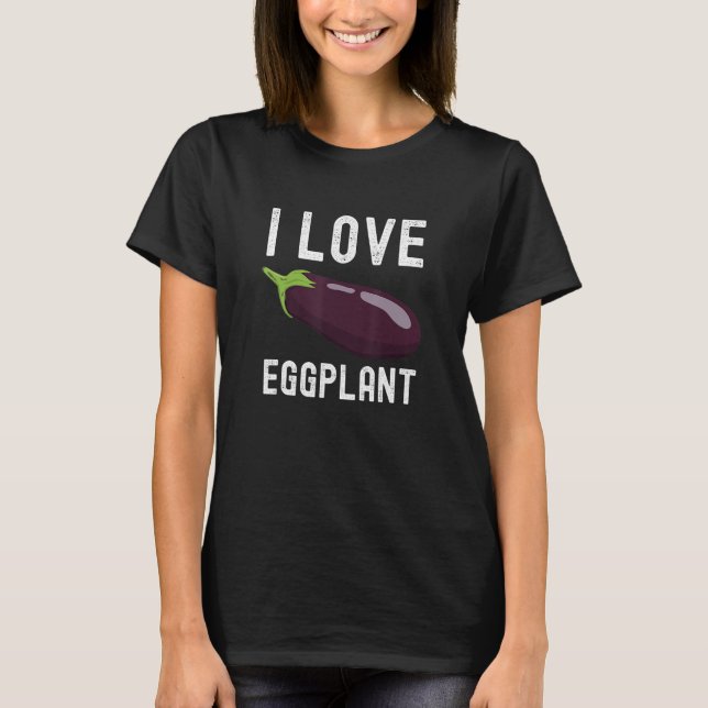 T-shirt Eggplant I Love Eggplant (Devant)