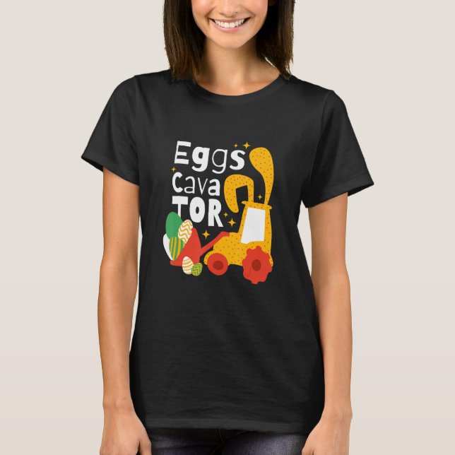 T-shirt Eggs Cavator Egg  Construction Enthusiasts Alike C (Devant)