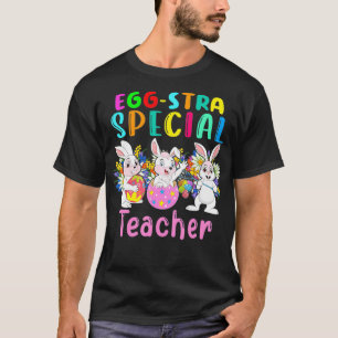 T-shirt EggStra Enseignant Spécial Cute Etra OEufs de Pâqu