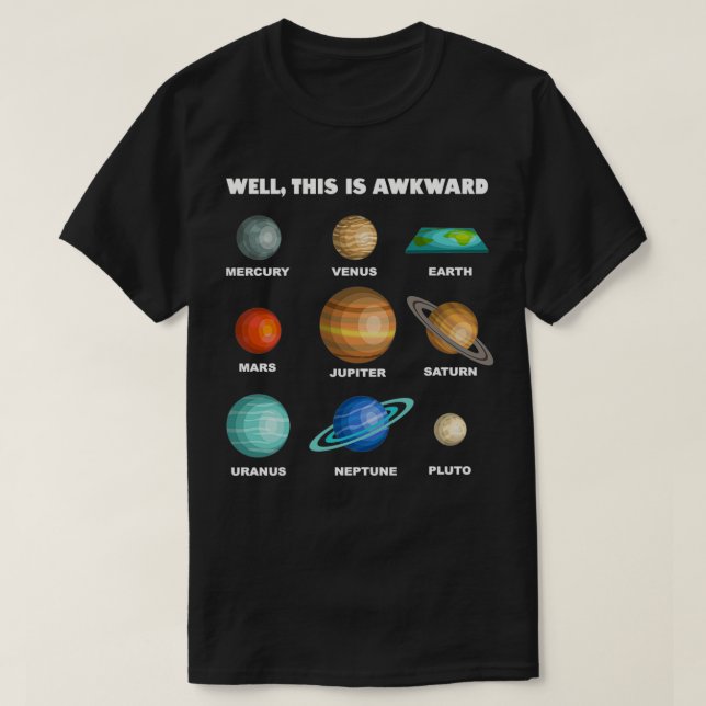 T-shirt Eh bien, c'est drôle et bizarre parodie de terre p (Design devant)